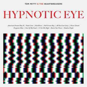 Tom Petty: Hypnotic Eye (180g) (Limited Edition), 2 LPs