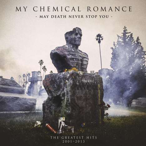 My Chemical Romance: May Death Never Stop You: The Greatest Hits 2001 - 2013 (Explicit), CD