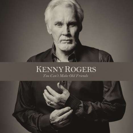 Kenny Rogers: You Can't Make Old Friends, CD