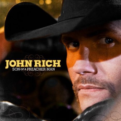 John Rich: Son Of A Preacher Man, CD