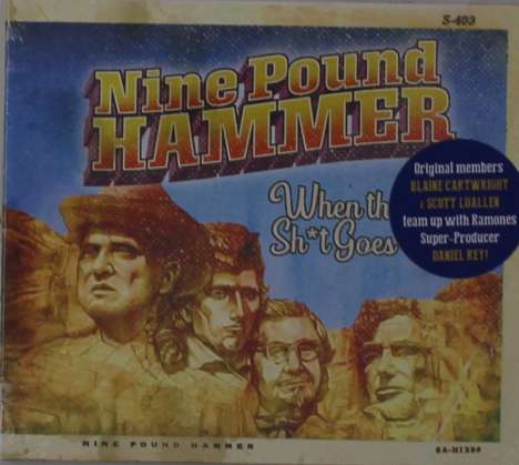 Nine Pound Hammer: When The Sh*t Goes Down, CD