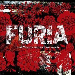 Furia: ? And Then We Married The Worl, CD