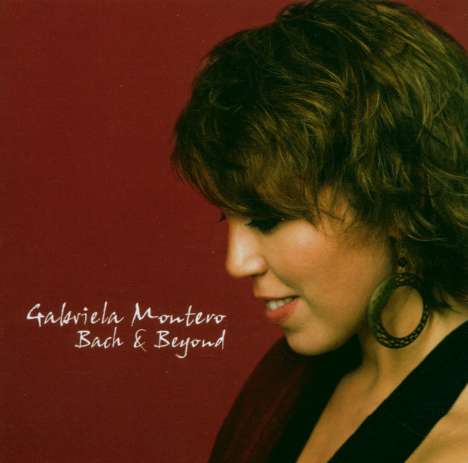 Gabriela Montero - Bach &amp; Beyond, CD