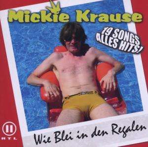 Mickie Krause: Wie Blei in den Regalen, CD