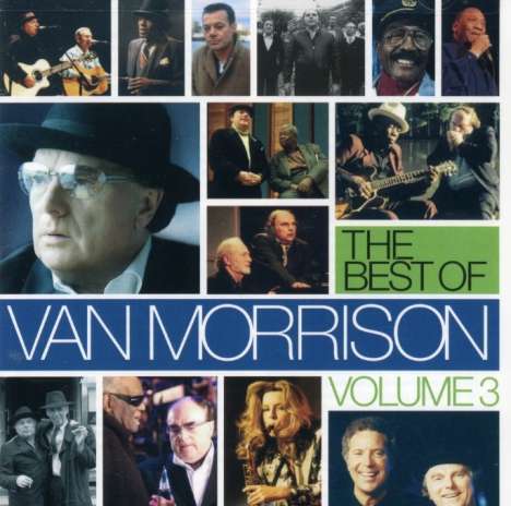 Van Morrison: The Best Of Van Morrison Vol. 3, 2 CDs