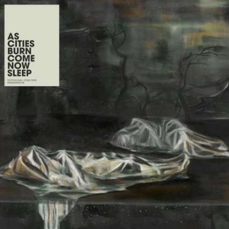 As Cities Burn: Come Now Sleep, CD