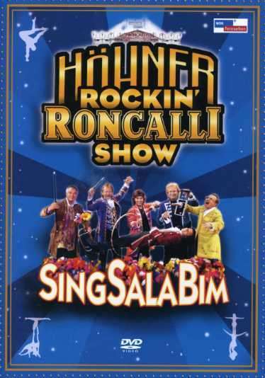 Höhner: Rockin' Roncalli Show - SingSalaBim, DVD