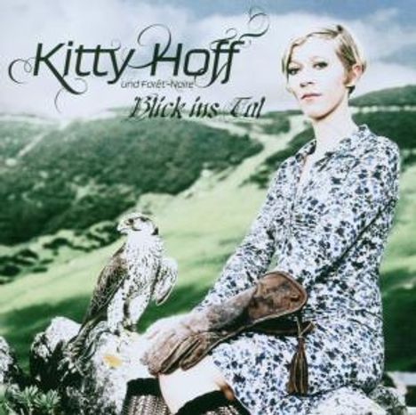 Kitty Hoff (geb. 1972): Blick ins Tal, CD