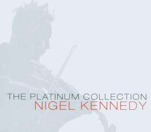 Nigel Kennedy - The Platinum Collection, 3 CDs