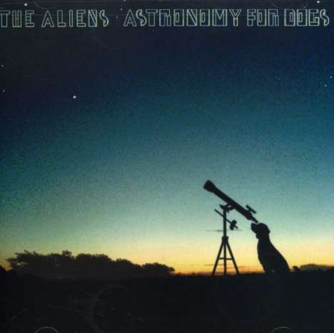 Aliens: Astronomy For Dogs, CD