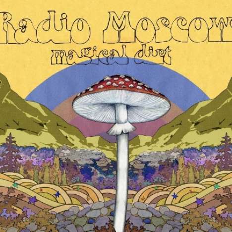 Radio Moscow: Magical Dirt, LP