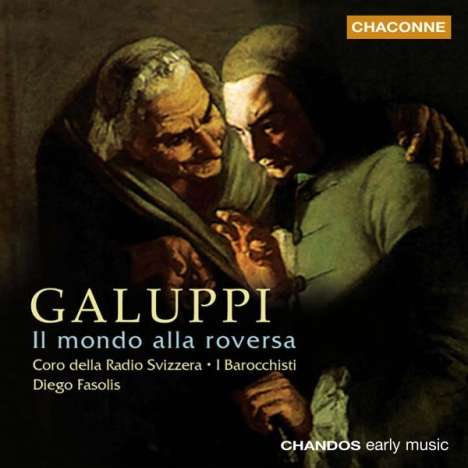 Baldassare Galuppi (1706-1785): Il Mondo alla Roversa, 2 CDs