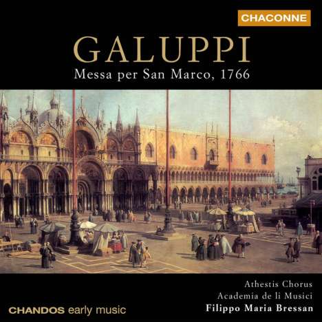 Baldassare Galuppi (1706-1785): Messa per San Marco 1766, CD