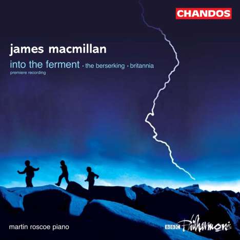 James MacMillan (geb. 1959): Klavierkonzert "The Berserking", CD