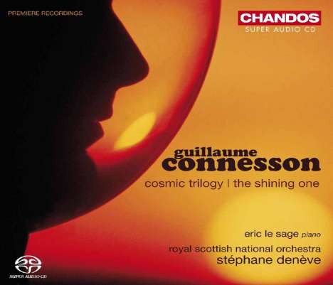 Guillaume Connesson (geb. 1970): Orchesterwerke - Cosmic Trilogy, Super Audio CD