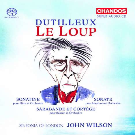 Henri Dutilleux (1916-2013): Le Loup-Ballettmusik, Super Audio CD