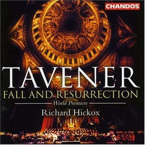 John Tavener (1944-2013): Fall and Resurrection, CD