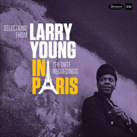 Larry Young (1940-1978): Larry Young In Paris (Live &amp; Studio Recordings) (Deluxe Edition), 2 CDs
