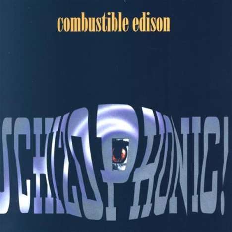 Combustible Edison: Schizophonic, CD