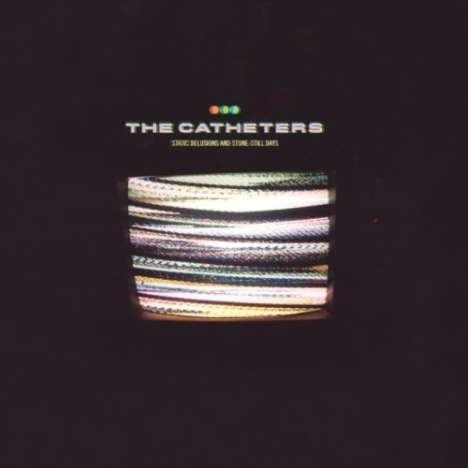 The Catheters: Static Delusions And Stone-Still Days, CD