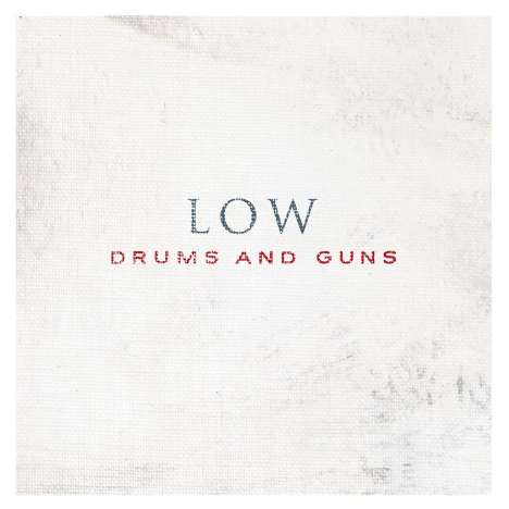 Low: Drums &amp; Guns, CD