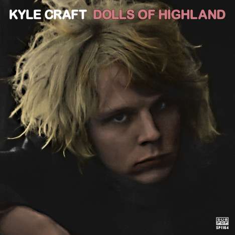Kyle Craft: Dolls Of Highland, CD