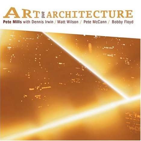 Pete Mills: Art &amp; Architecture, CD