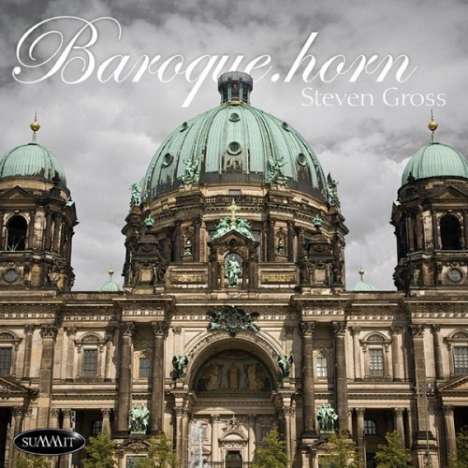 Steven Gross: Baroque Horn, CD