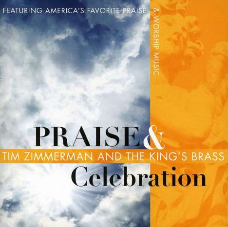 Tim Zimmerman &amp; King's Brass: Praise &amp; Celebration, CD