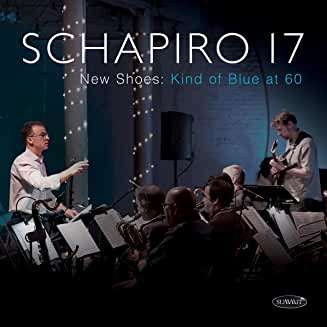 Schapiro 17: New Shoes: Kind Of Blue At 60, 2 CDs