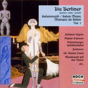 Die Berliner spielen Salonmusik Vol.1, CD