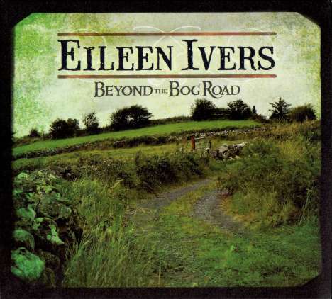 Eileen Ivers (geb. 1965): Beyond The Bog Road, CD