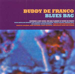Buddy De Franco (geb. 1923): Blues Bag, CD
