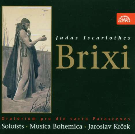 Franz Xaver Brixi (1732-1771): Judas Iscariothes (Oratorium), CD