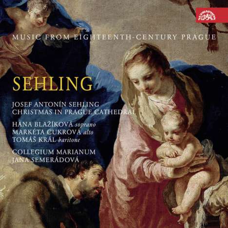 Josef Antonin Sehling (1710-1756): Weihnachtsmusik "Christmas in Prague Cathedral", CD