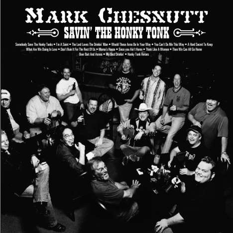 Mark Chesnutt: Savin' A Honky Tonk, CD