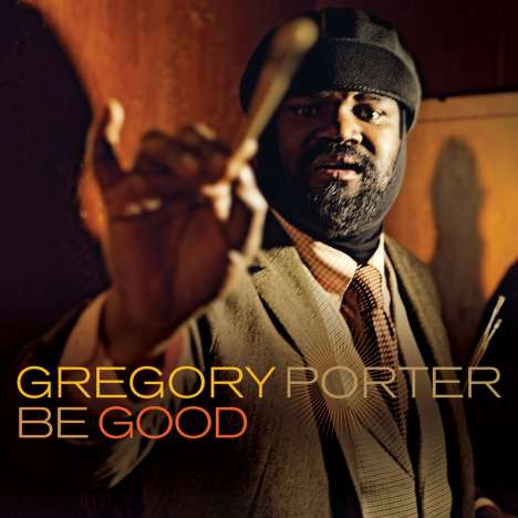 Gregory Porter (geb. 1971): Be Good, CD