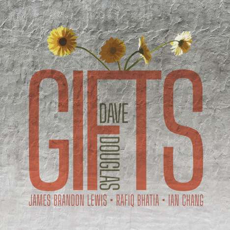 Dave Douglas (geb. 1963): Gifts, CD
