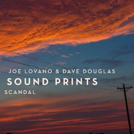Joe Lovano &amp; Dave Douglas: Scandal, CD