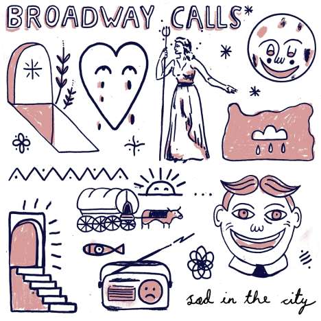 Broadway Calls: Sad In The City, LP