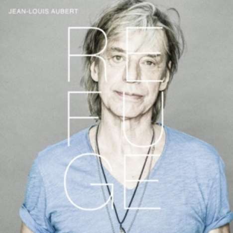 Jean-Louis Aubert: Refuge (Deluxe Edition), 2 CDs