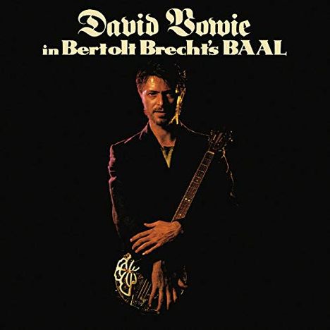 David Bowie (1947-2016): Filmmusik: In Bertolt Brecht's Baal (Limited-Edition), Single 10"