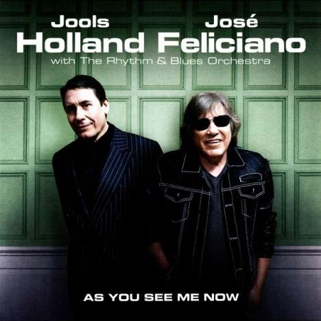 Jools Holland &amp; José Feliciano: As You See Me Now, LP