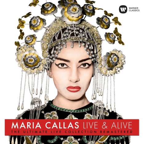 Maria Callas - Live &amp; Alive (Remastered Live Recordings) (180g), LP