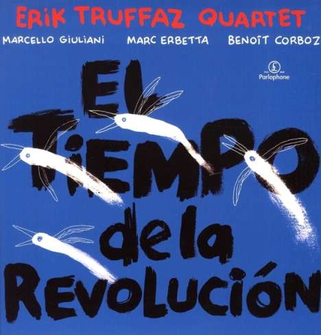 Erik Truffaz (geb. 1960): El Tiempo De La Revolucion (180g), 2 LPs