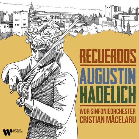 Augustin Hadelich - Recuerdos, CD