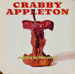 Crabby Appleton: Rotten To The Core, CD