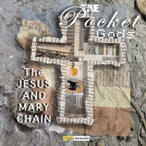 The Pocket Gods: The Jesus &amp; Mary Chain, LP
