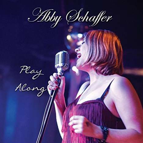 Abby Schaffer: Play Along, CD