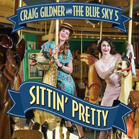 Craig Gildner: Sittin Pretty, CD